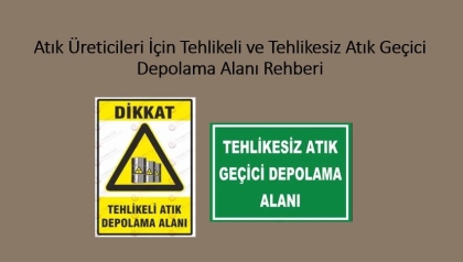 atık_ureticileri_icin_tehlikeli_ve_tehlikesiz_atık_gecici_depolama_alanı_rehberi