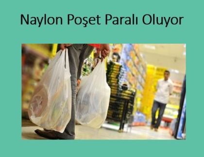 naylon_poşet_paralı_oluyor